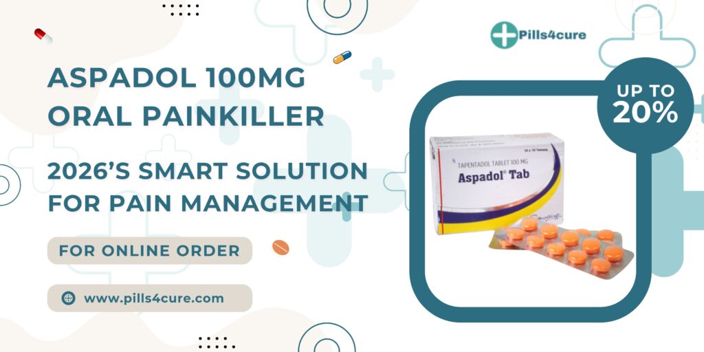 Aspadol 100mg oral painkiller tablets by Pills4cure for fast and reliable adult pain management with online ordering available