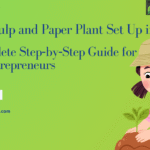 Small Pulp and Paper Plant Set Up in India