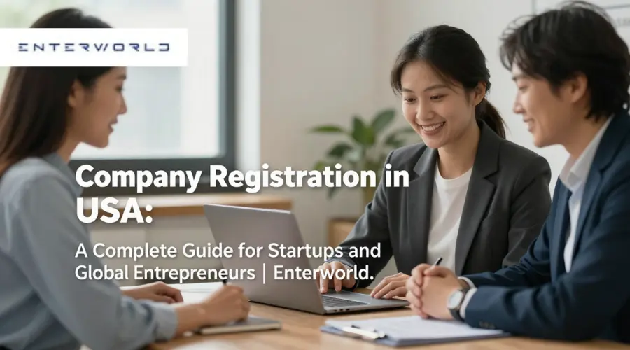 Company Registration in USA: A Complete Educational Guide for Entrepreneurs | Enterworld