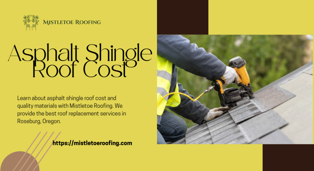 Asphalt Shingle Roof Cost